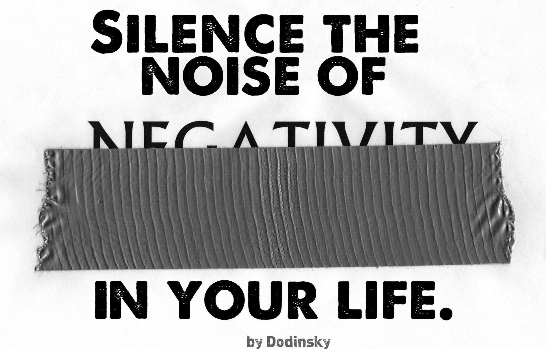 Fuelism #151: Fuelisms : Silence the noise of negativity in your life. : Fuelisms : Silence the noise of negativity in your life. 