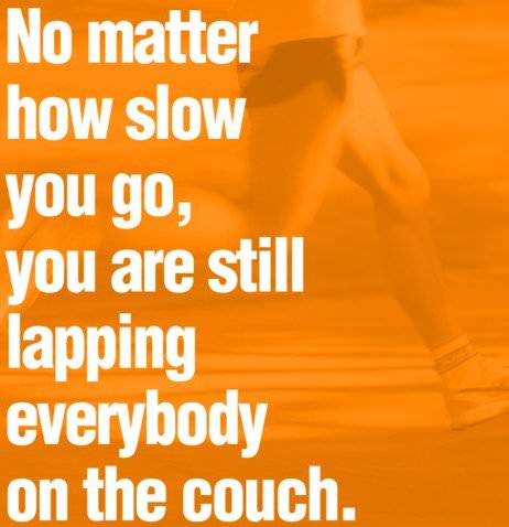 Fuelism #161: Fuelisms : No matter how slow you go, you are still lapping everybody on the couch. : Fuelisms : No matter how slow you go, you are still lapping everybody on the couch. 