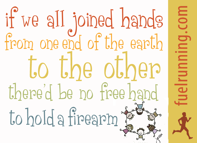Fuelism #200: Fuelisms : If we all joined hands from one end of the earth to the other, there\'d be no free hand to hold a firearm. : Fuelisms : If we all joined hands from one end of the earth to the other, there'd be no free hand to hold a firearm. 
