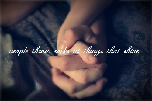 Fuelism #211: Fuelisms : People throw rocks at things that shine. : Fuelisms : People throw rocks at things that shine. 