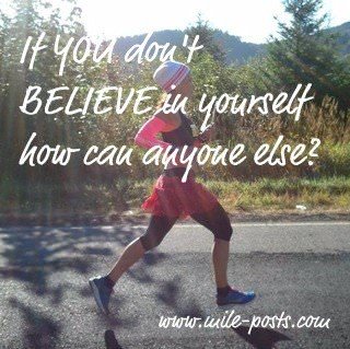 Fuelism #44: Fuelisms : If you don\'t believe in yourself, how can anyone else?: Fuelisms : If you don't believe in yourself, how can anyone else?