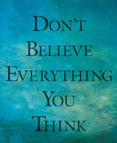 Fuelism #255: Fuelisms : Don\'t believe everything you think. : Fuelisms : Don't believe everything you think. 