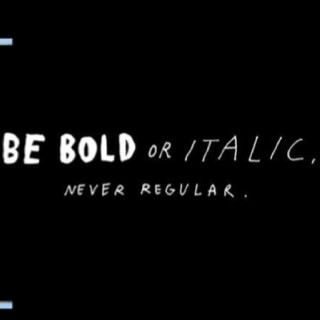 Fuelism #426: Fuelisms : Be bold or italic. Never regular. : Fuelisms : Be bold or italic. Never regular. 