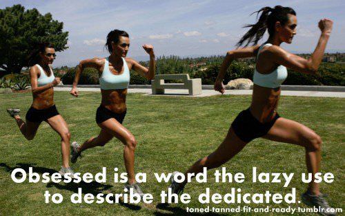 Fuelism #365: Fuelisms : Obsessed is a word the lazy use to describe the dedicated. : Fuelisms : Obsessed is a word the lazy use to describe the dedicated. 