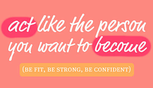 Fuelism #558: Fuelisms : Act like the person you want to become.: Fuelisms : Act like the person you want to become.