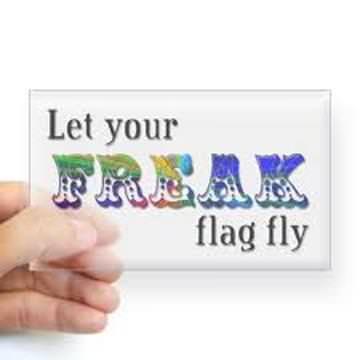 Fuelism #564: Fuelisms : Let your freak flag fly.: Fuelisms : Let your freak flag fly.
