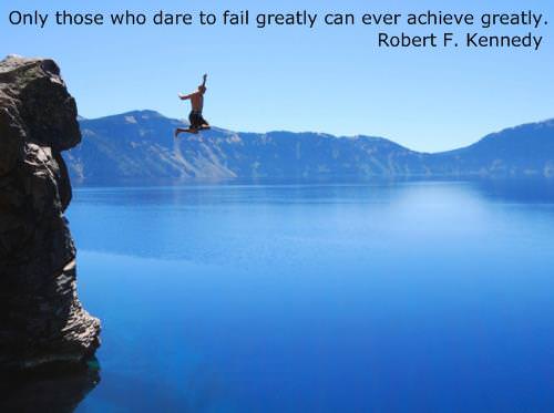 Fuelism #759: Fuelisms : Only those who dare to fail greatly can ever achieve greatly.Robert F. Kennedy: Fuelisms : Only those who dare to fail greatly can ever achieve greatly.