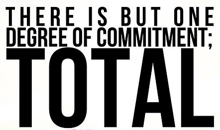 Fuelism #900: There is but one degree of commitment ; TOTAL: There is but one degree of commitment ; TOTAL