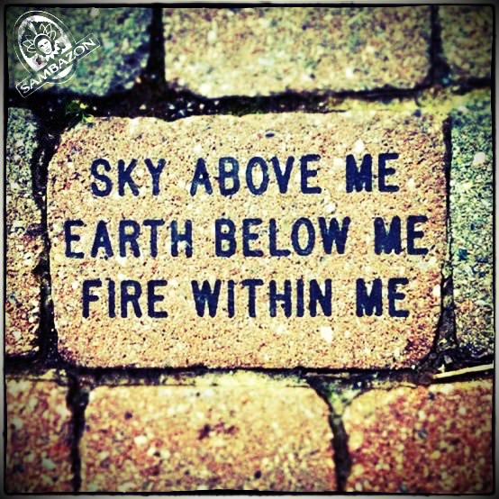 Fuelism #912: Sky below me, earth below me, fire within me.: Sky below me, earth below me, fire within me.