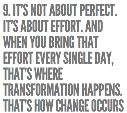 Fuelism #930: It\'s not about perfect. It\'s about effort. And when you bring that effort every single day, that\'s where transformation happens. That\'s how change occurs.: It's not about perfect. It's about effort. And when you bring that effort every single day, that's where transformation happens. That's how change occurs.