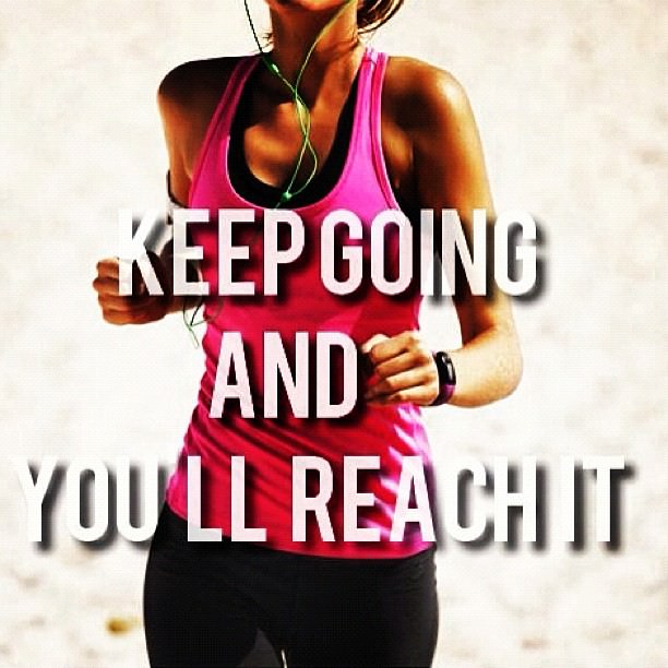 Fuelism #996: Keep going and you\'ll reach it.: Keep going and you'll reach it.