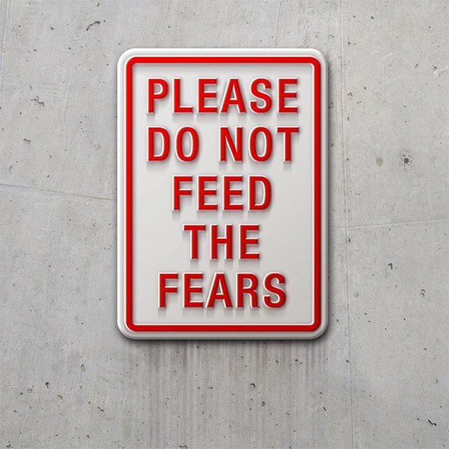 Fuelism #1072: Please do not feed the fears.: Please do not feed the fears.