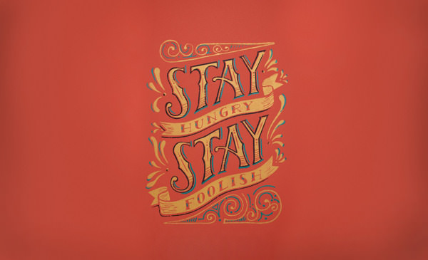 Fuelism #1318: Stay hungry, stay foolish.: Stay hungry, stay foolish.