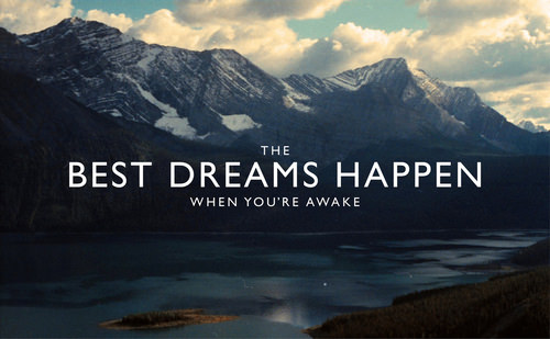 Fuelism #1321: The best dreams happen when you\'re awake.: The best dreams happen when you're awake.