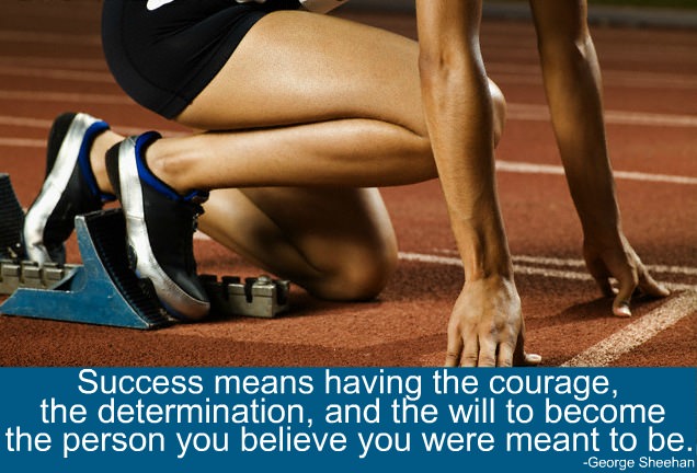 Fuelism #1349: Success means having the courage, the determination, and the will to become the person you believe you were meant to be.George Sheehan: Success means having the courage, the determination, and the will to become the person you believe you were meant to be.