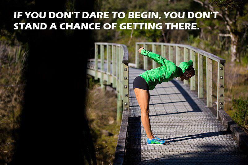 Fuelism #1381: If you don\'t dare to begin, you don\'t stand a chance of getting there.: If you don't dare to begin, you don't stand a chance of getting there.