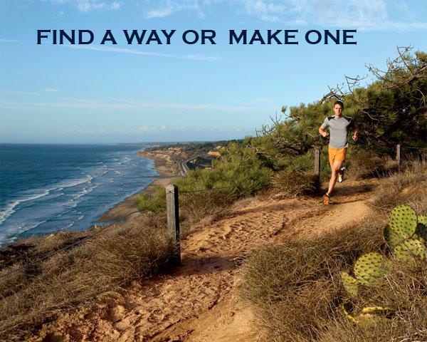 Fuelism #1390: Find a way or make one.: Find a way or make one.