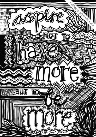Fuelism #1439: Aspire not to have more but to be more.: Aspire not to have more but to be more.