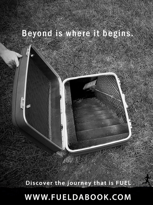 Fuelism #1415: Beyond is where it begins.: Beyond is where it begins.
