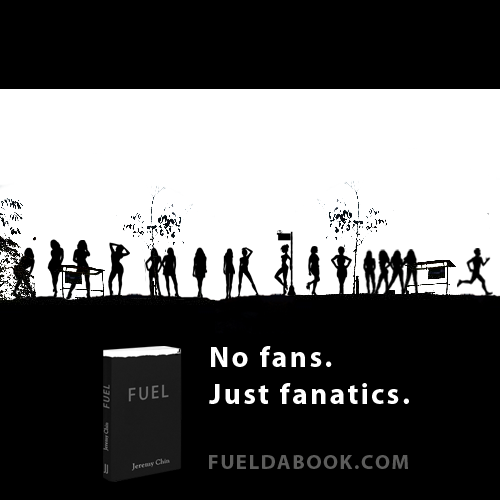 Fuelism #1426: No fans just fanatics.: No fans just fanatics.