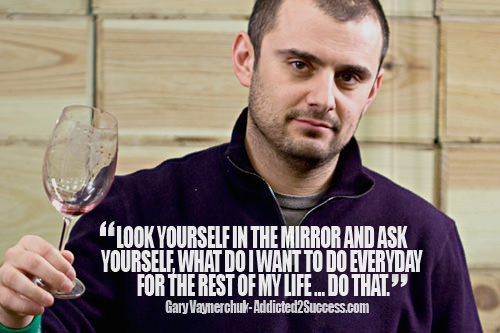 Fuelism #1569: Look yourself in the mirror and ask yourself, what do I want to do everyday for the rest of my life: Look yourself in the mirror and ask yourself, what do I want to do everyday for the rest of my life