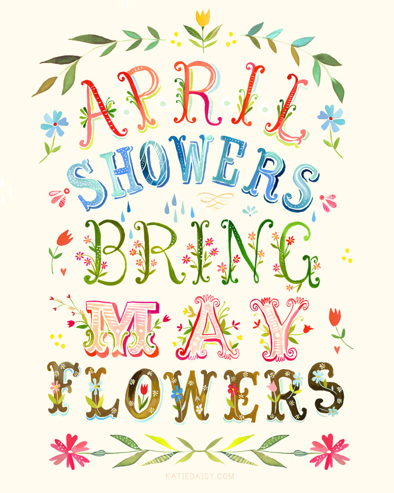 Fuelism #1686: April showers bring May flowers.: April showers bring May flowers.
