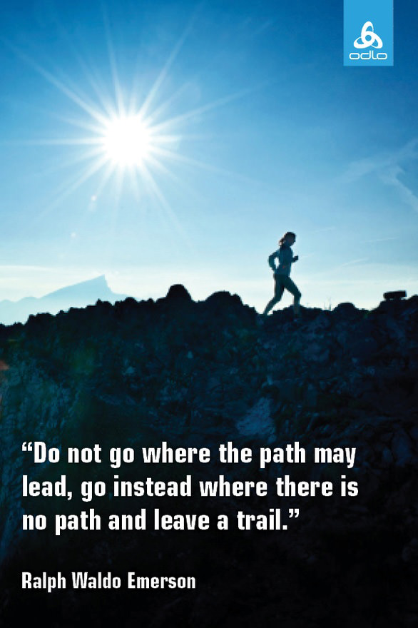 Fuelism #1688: Do not go where the path may lead, go instead where there is no path and leave a trail. - Ralph Waldo EmersonRalph Waldo Emerson: Do not go where the path may lead, go instead where there is no path and leave a trail. - Ralph Waldo Emerson