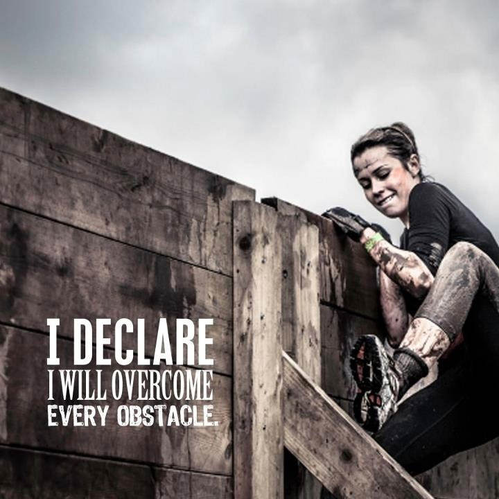 Fuelism #1706: I declare I will overcome every obstacle.: I declare I will overcome every obstacle.